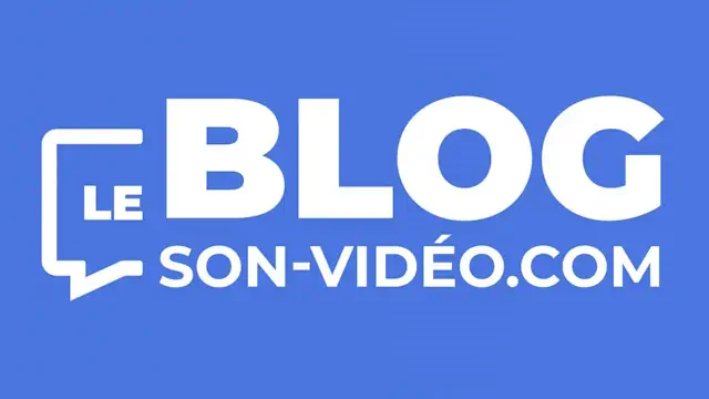 Blog Son-Vidéo.com